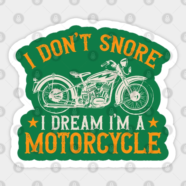 I Don't snore Sticker by Graphic tees